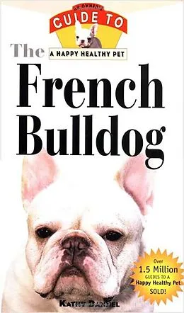 E-Book (epub) The French Bulldog von Kathy Dannel