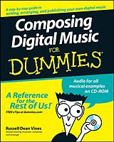 eBook (pdf) Composing Digital Music For Dummies de Russell Dean Vines