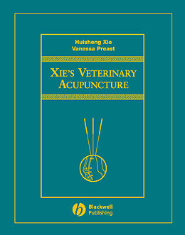 eBook (pdf) Xie's Veterinary Acupuncture de Huisheng Xie, Vanessa Preast