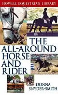 E-Book (epub) The All-Around Horse and Rider von Donna Snyder-Smith