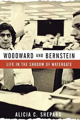 E-Book (epub) Woodward and Bernstein von Alicia C. Shepard