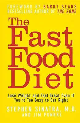 E-Book (epub) The Fast Food Diet von Stephen T. Sinatra, Jim Punkre