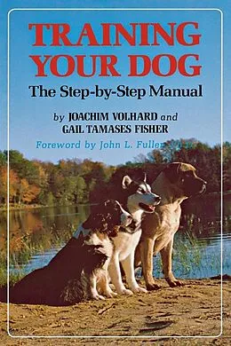 E-Book (epub) Training Your Dog von Joachim Volhard, Gail Tamases Fisher