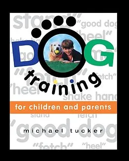 E-Book (epub) Dog Training for Children & Parents von Michael Tucker