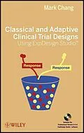 E-Book (pdf) Classical and Adaptive Clinical Trial Designs Using ExpDesign Studio von Mark Chang