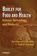 E-Book (pdf) Barley for Food and Health von Rosemary K. Newman, C. Walter Newman