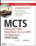 E-Book (pdf) MCTS: Microsoft Office SharePoint Server 2007 Configuration Study Guide von James Pyles