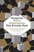 E-Book (pdf) Designing Matrix Organizations that Actually Work von Jay R. Galbraith