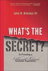 eBook (pdf) What's the Secret de John R. DiJulius