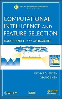 E-Book (pdf) Computational Intelligence and Feature Selection von Richard Jensen, Qiang Shen