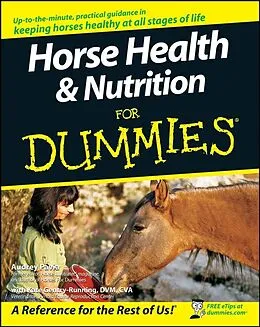 E-Book (pdf) Horse Health and Nutrition For Dummies, von Audrey Pavia, Kate Gentry-Running