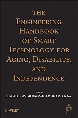 E-Book (pdf) The Engineering Handbook of Smart Technology for Aging, Disability and Independence von Abdelsalam Helal, Mounir Mokhtari, Bessam Abdulrazak