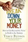 E-Book (pdf) Break Down Your Money von Tracy Byrnes