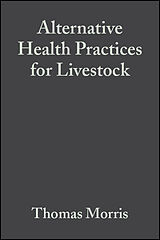 eBook (pdf) Alternative Health Practices for Livestock de Thomas Morris, Michael Keilty