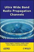 E-Book (pdf) Ultra Wide Band Radio Propagation Channel von Pascal Pagani, Friedman Tchoffo Talom, Patrice Pajusco