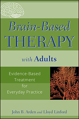 E-Book (pdf) Brain-Based Therapy with Adults von John B. Arden, Lloyd Linford