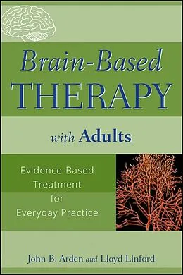 E-Book (pdf) Brain-Based Therapy with Adults von John B. Arden, Lloyd Linford