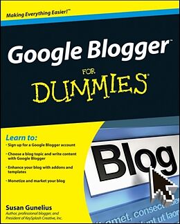 Kartonierter Einband Google Blogger For Dummies von Susan Gunelius
