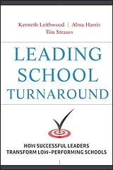 Fester Einband Leading School Turnaround von Leithwood Kenneth, Alma Harris, Strauss Tiiu