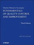 E-Book (pdf) Fundamentals of Quality Control and Improvement, Solutions Manual von Amitava Mitra