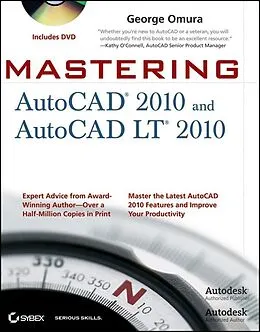 E-Book (pdf) Mastering AutoCAD 2010 and AutoCAD LT 2010 von George Omura
