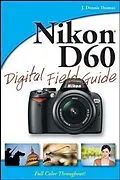 E-Book (pdf) Nikon D60 Digital Field Guide von J. Dennis Thomas