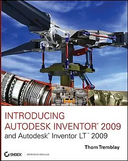 E-Book (pdf) Introducing Autodesk Inventor 2009 and Autodesk Inventor LT 2009 von Thom Tremblay