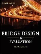 Bridge Design and Evaluation