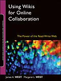 E-Book (pdf) Using Wikis for Online Collaboration von James A. West, Margaret L. West