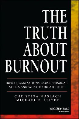 E-Book (pdf) The Truth About Burnout von Christina Maslach, Michael P. Leiter