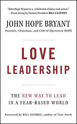 Livre Relié Love Leadership de John Hope Bryant