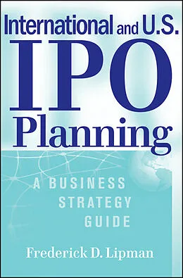 E-Book (pdf) International and US IPO Planning von Frederick D. Lipman