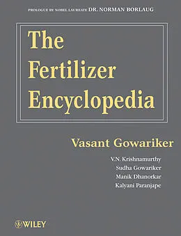 E-Book (pdf) The Fertilizer Encyclopedia von Vasant Gowariker, V. N. Krishnamurthy, Sudha Gowariker