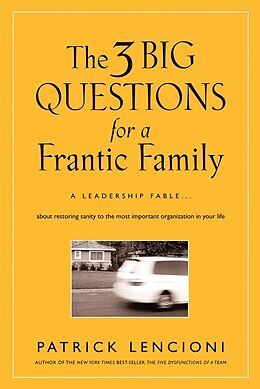 eBook (epub) 3 Big Questions for a Frantic Family de Patrick M. Lencioni