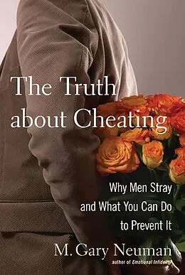 E-Book (epub) The Truth about Cheating von M. Gary Neuman