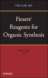 Livre Relié Fiesers' Reagents for Organic Synthesis, Volume 25 de Ho Tse-Lok