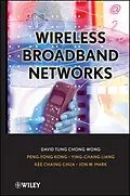 E-Book (pdf) Wireless Broadband Networks von David T. Wong, Peng-Yong Kong, Ying-Chang Liang