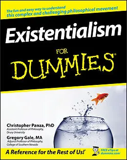 E-Book (epub) Existentialism For Dummies von Christopher Panza, Gregory Gale