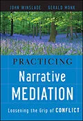 E-Book (epub) Practicing Narrative Mediation von John Winslade, Gerald D. Monk