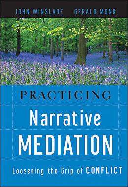 eBook (epub) Practicing Narrative Mediation de John Winslade, Gerald D. Monk