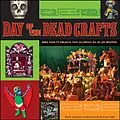 E-Book (epub) Day of the Dead Crafts von Kerry Arquette, Andrea Zocchi, Jerry Vigil