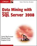 E-Book (pdf) Data Mining with Microsoft SQL Server 2008 von Jamie MacLennan, ZhaoHui Tang, Bogdan Crivat