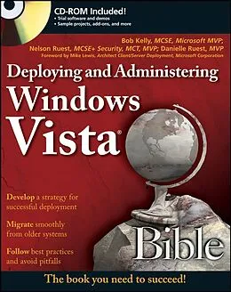 E-Book (pdf) Deploying and Administering Windows Vista Bible von Bob Kelly, Nelson Ruest, Danielle Ruest