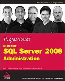 E-Book (pdf) Professional Microsoft SQL Server 2008 Administration von Brian Knight, Ketan Patel, Wayne Snyder