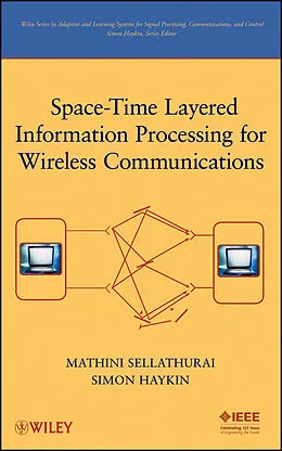 E-Book (pdf) Space-Time Layered Information Processing for Wireless Communications von Mathini Sellathurai, Simon Haykin
