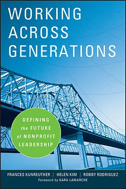 E-Book (epub) Working Across Generations von Frances Kunreuther, Helen Kim, Robby Rodriguez