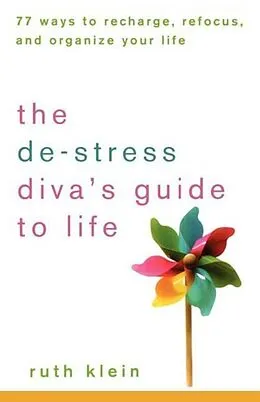 E-Book (epub) The De-Stress Diva's Guide to Life von Ruth Klein