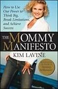 Livre Relié The Mommy Manifesto de Lavine Kim