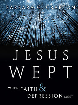 E-Book (epub) Jesus Wept von Barbara C. Crafton