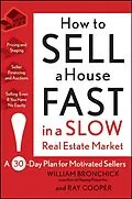 E-Book (epub) How to Sell a House Fast in a Slow Real Estate Market von William Bronchick, Ray Cooper